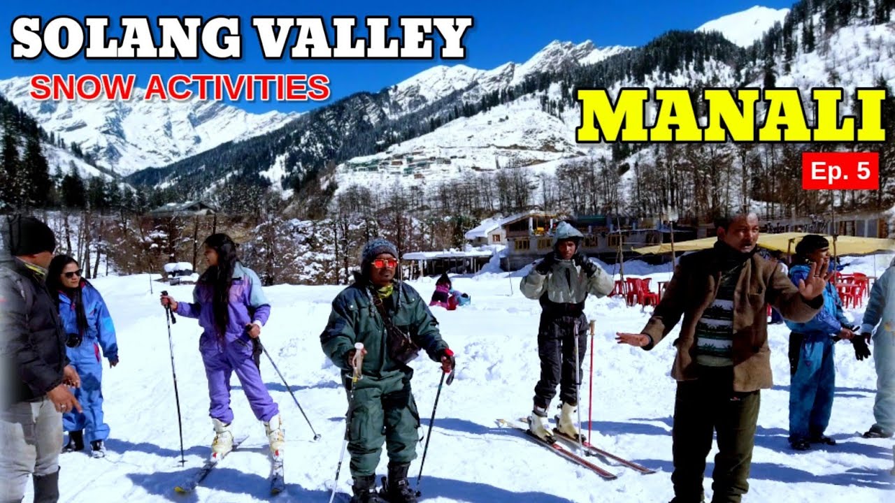 Solang Valley Activities | Solang Valley Activities Price | Paragliding, Skiing, Snow Motor | Ep. 5