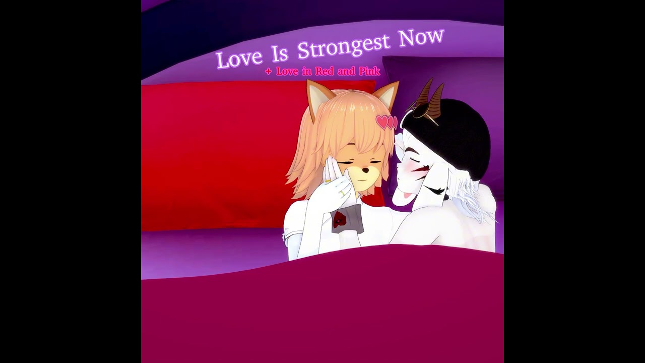 Love is strongest now +love in red and pink. Valentines day songs