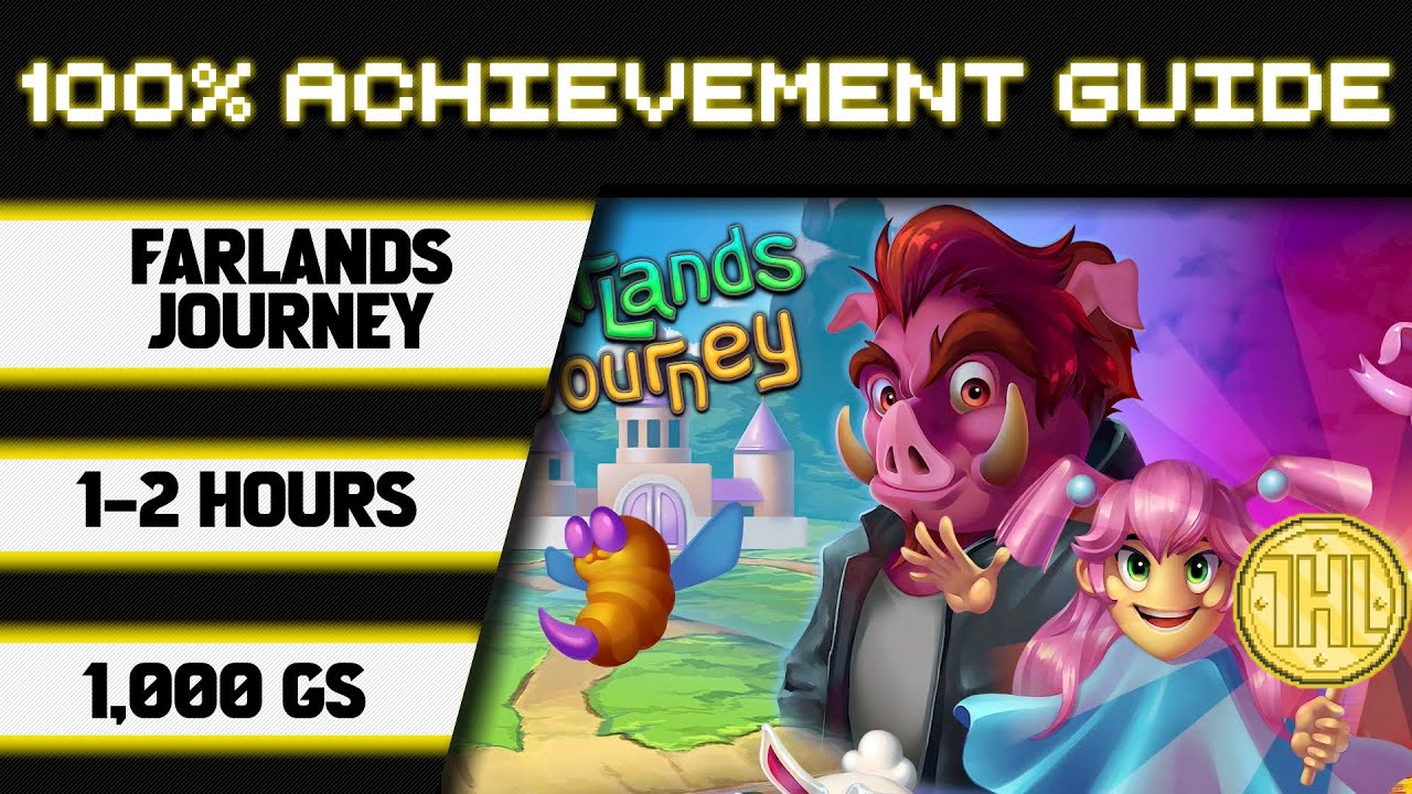 Farlands Journey 100% Achievement Walkthrough * 1000GS in 1-2 Hours *