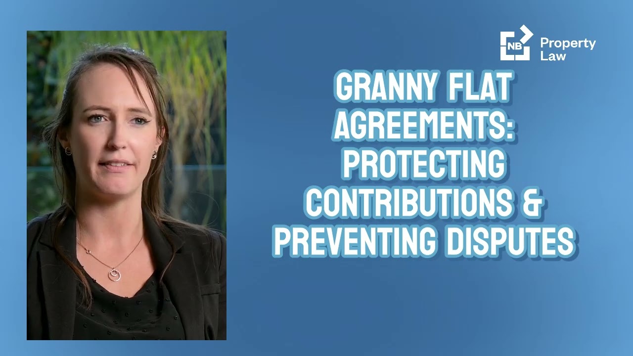 Granny Flat Agreements: Protecting Contributions & Preventing Disputes