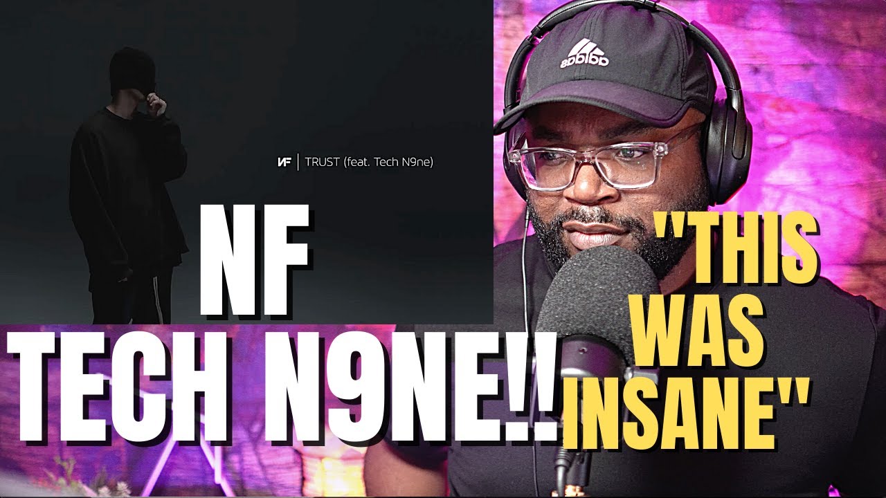 First Time Hearing NF Tech N9ne Trust (Reaction!!)