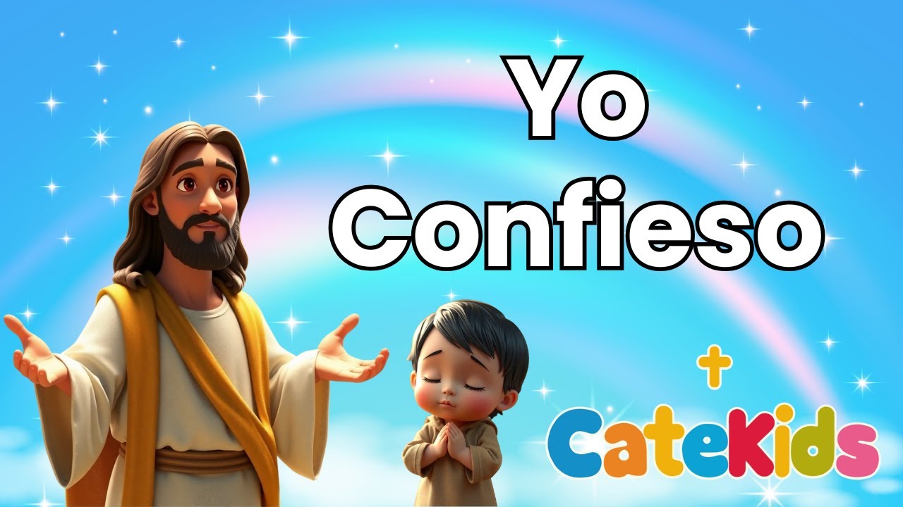 🙏 Oraci&oacute;n Yo Confieso - CATEKIDS