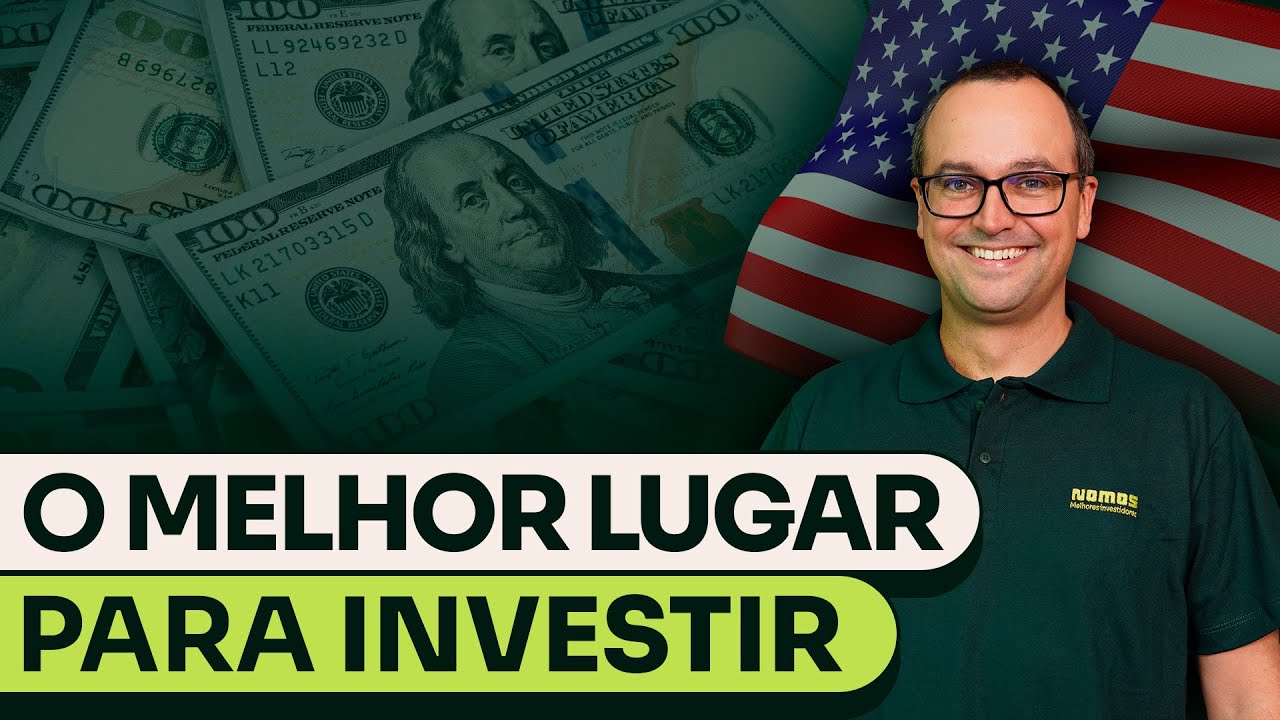 POR QUE VOCÊ DEVE INVESTIR NOS ESTADOS UNIDOS? | Investimentos Globais