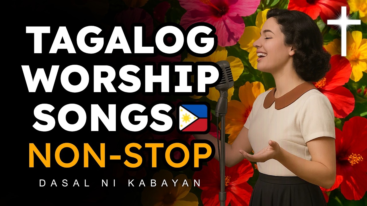 MORNING TAGALOG WORSHIP SONGS | Nonstop Praise & Worship | SA LILIM NG WALANG HANGGAN