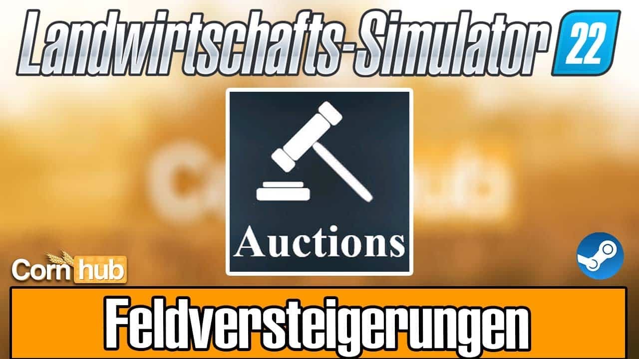 LS22 Mods - Feldversteigerungen - LS22 Modvorstellung