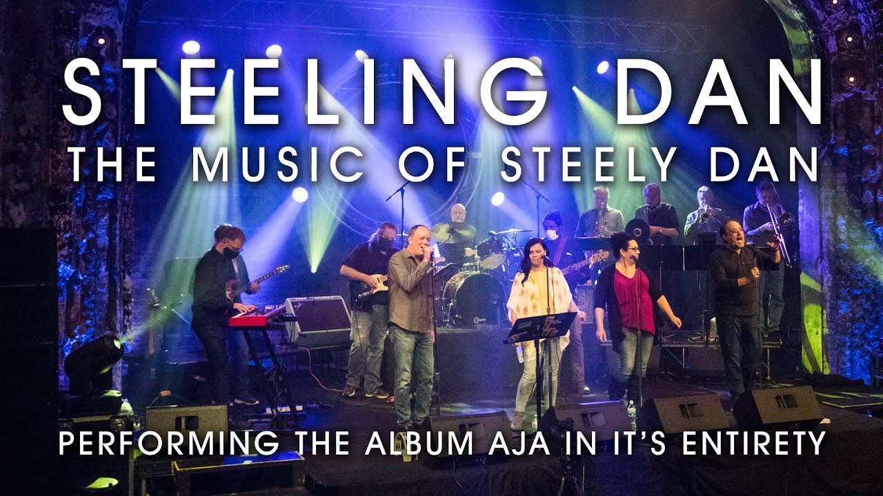 Steeling Dan - Tribute To STEELY DAN - Full #concert - Aja