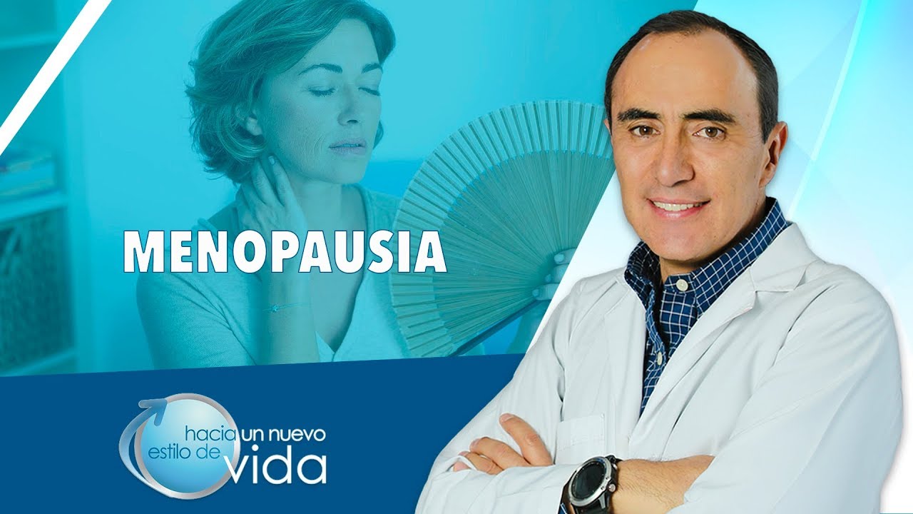 MENOPAUSIA - HACIA UN NUEVO ESTILO DE VIDA