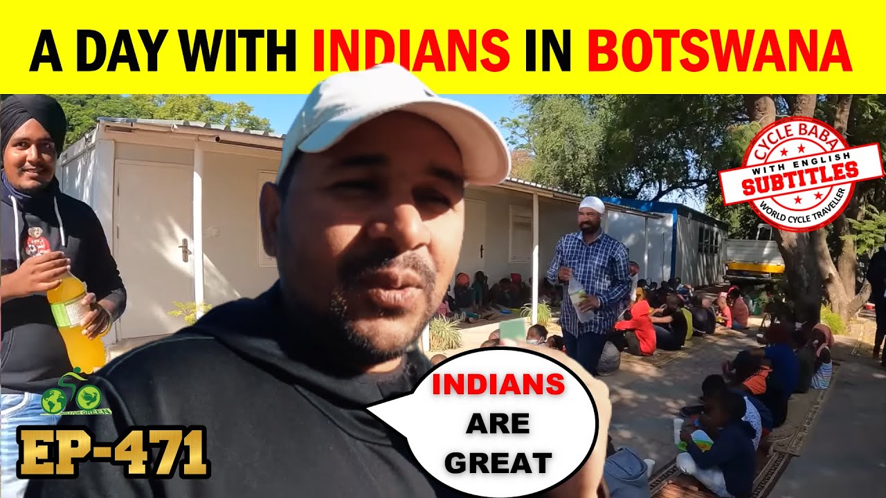 A busy day with Indians in Botswana @cyclebaba  Ep-471
