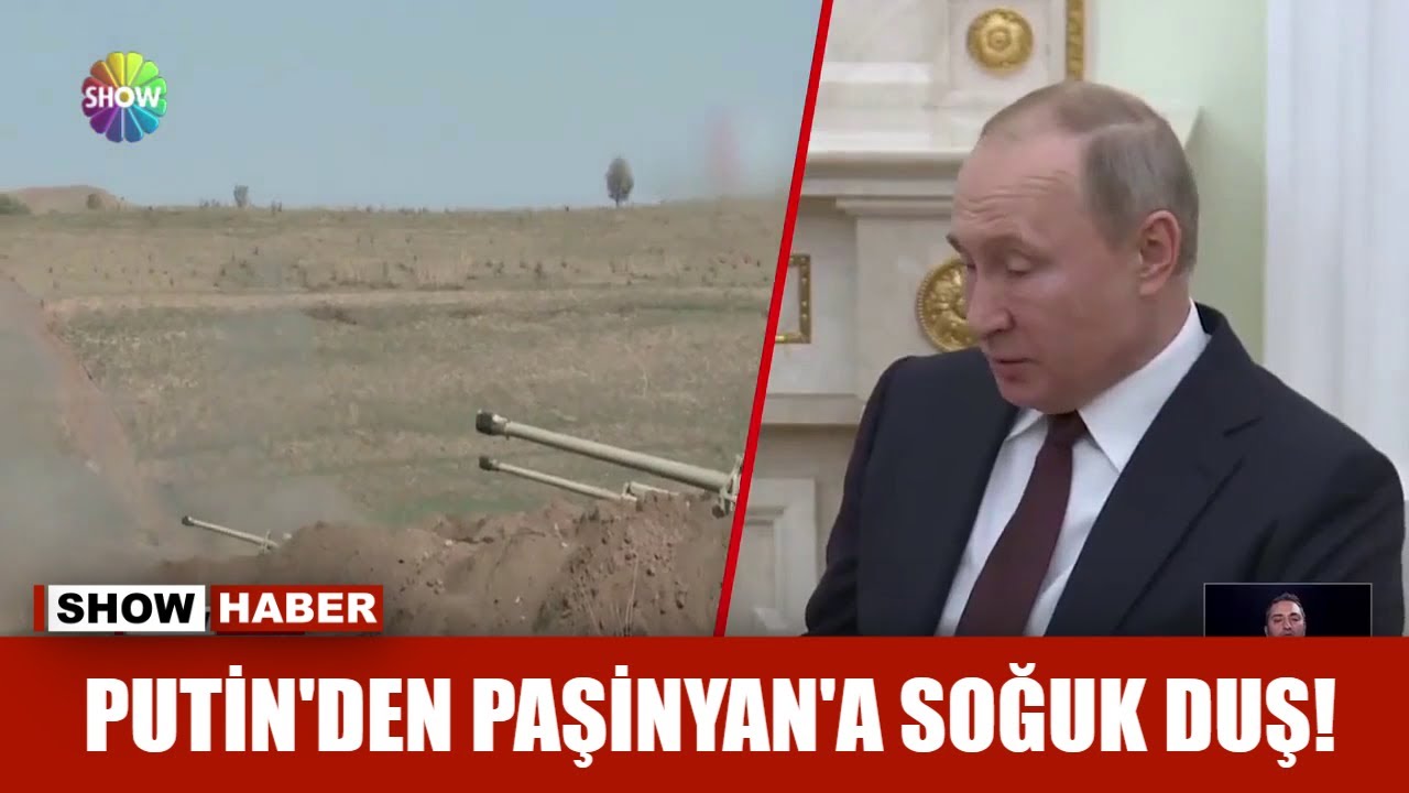 Putin'den Paşinyan'a soğuk duş!