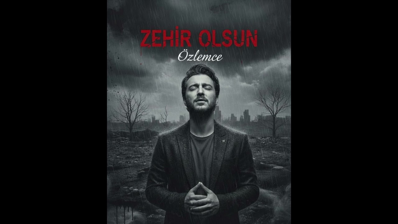 Özlemce - Zehir Olsun 