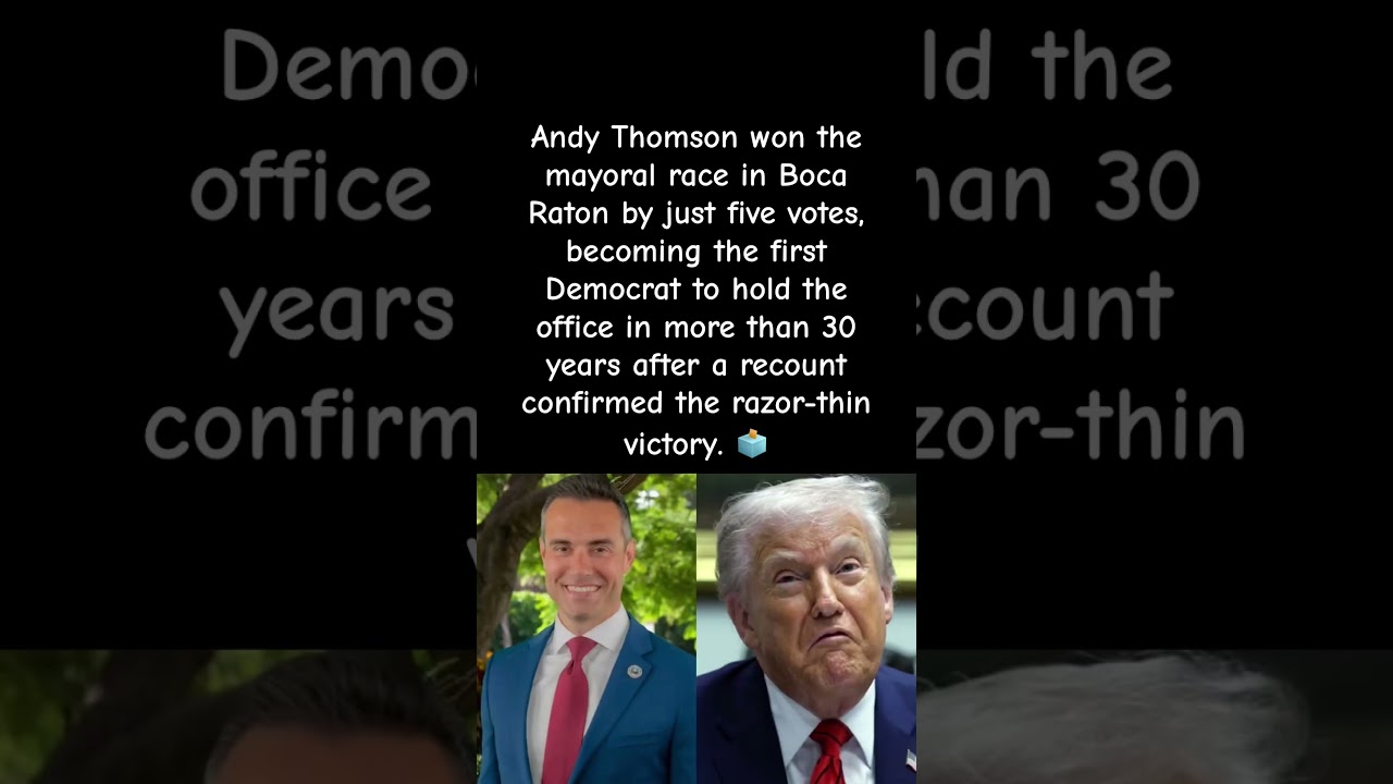 Democrat Wins Boca By Five Votes #AndyThomson #BocaRaton #FloridaPolitics #election  #Breaking 🗳️