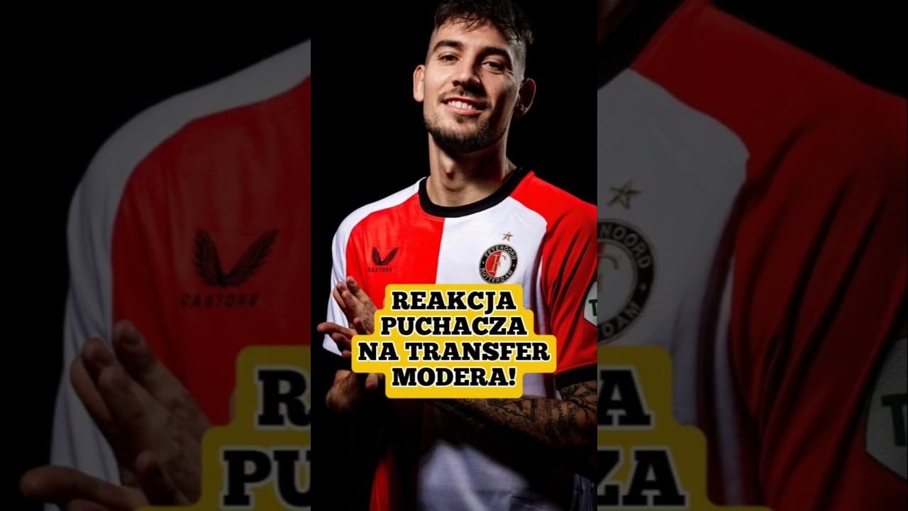 Jak Puchacz zareagował na transfer Modera do Feyenoordu? #piłkanożna #polska #transfer #feyenoord