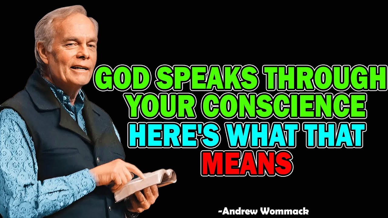 God Speaks Through Your Conscience Here’s What That Means - Andrew Wommack 2025