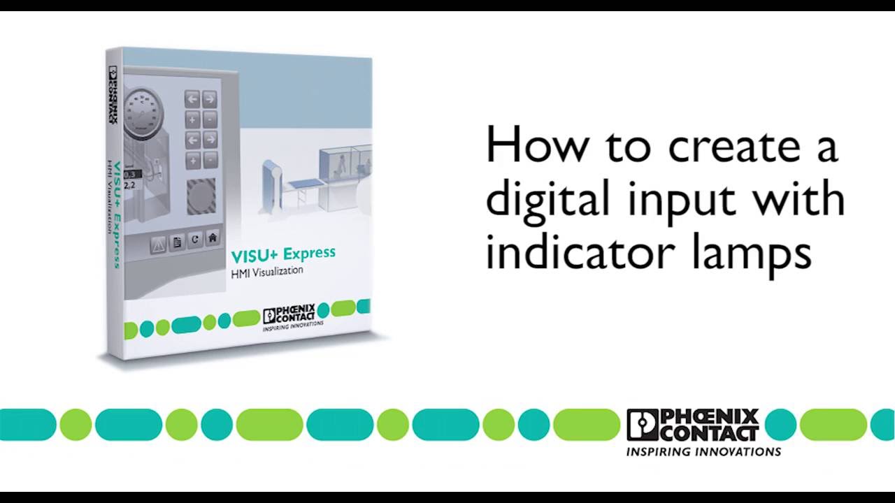 Visu+ Express:  How to create a Digital Input with Indicator Lamps - Phoenix Contact