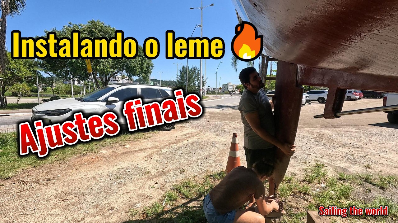 # 03 Instalando o leme.  Ajustes finais    Sailing the world