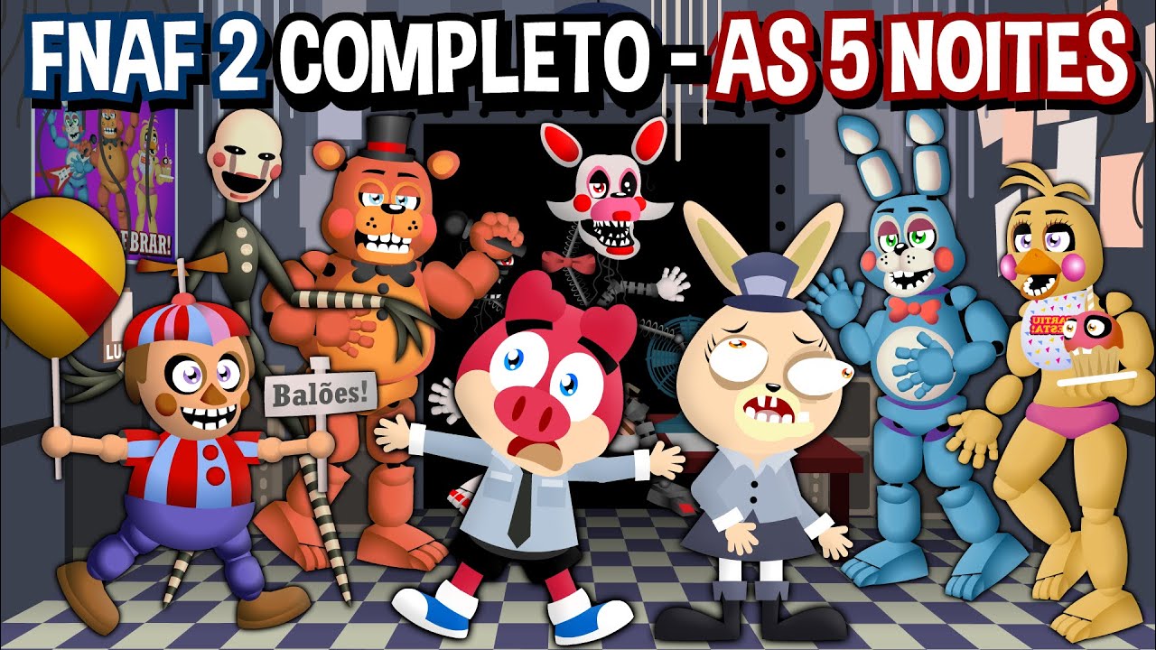 Flonk em Five Nights at Freddy's 2 - FNAF 2 - Todas as noites - desenho animado
