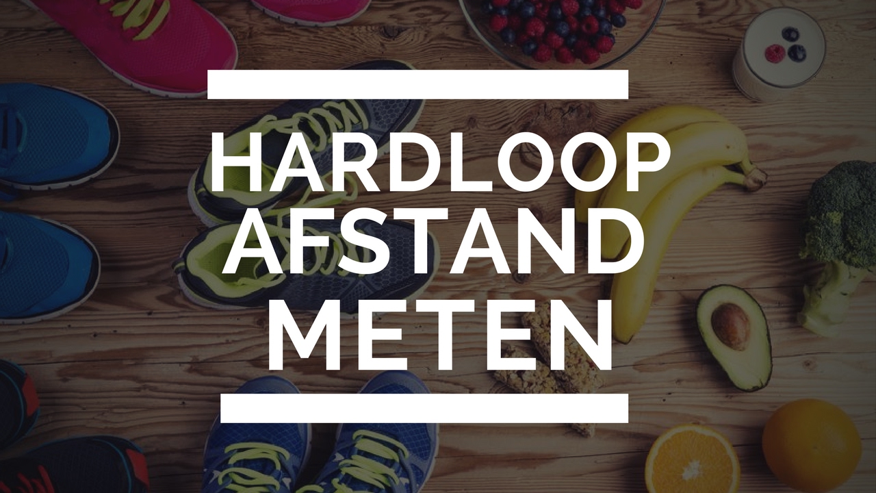 Hardloop afstand meten (handige gratis tip)