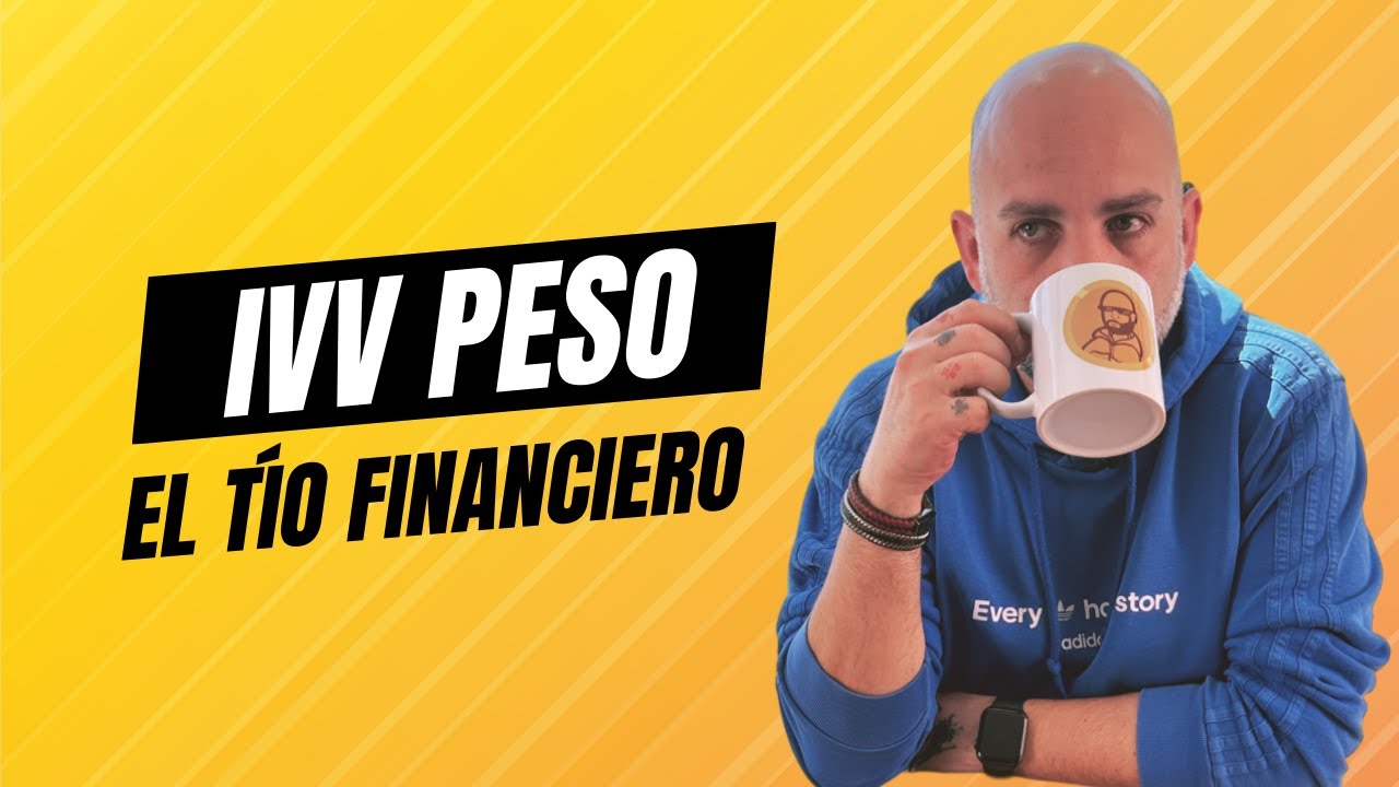 IVV Peso | El Tío Financiero