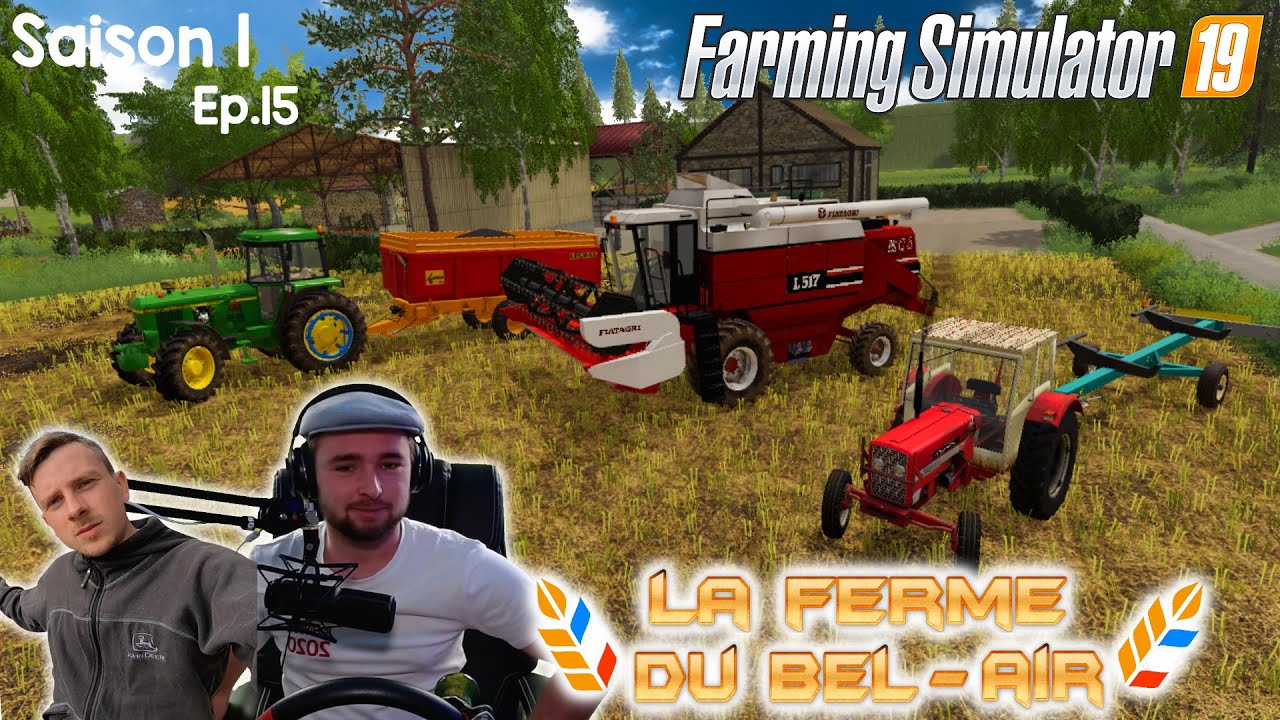 LA FERME DU BEL-AIR - Saison 1 ep.15 | Fin des moissons de Colza ! (enfin, presque !) feat. Germain