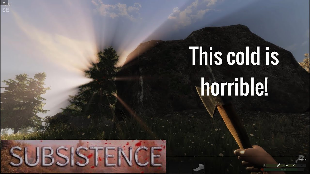 Subsistence - Non Stream series - Testing the cold effects