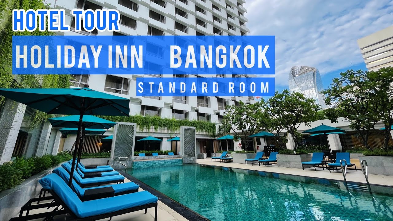 Holiday Inn Bangkok Hotel Tour | Bangkok City Center | Standard Room 2022