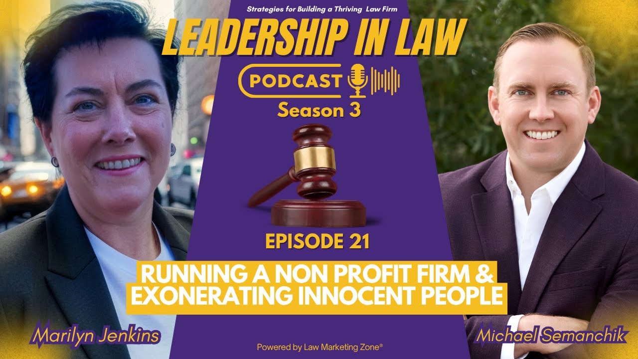 121 Running a Non Profit Firm & Exonerating Innocent People with Michael Semanchik