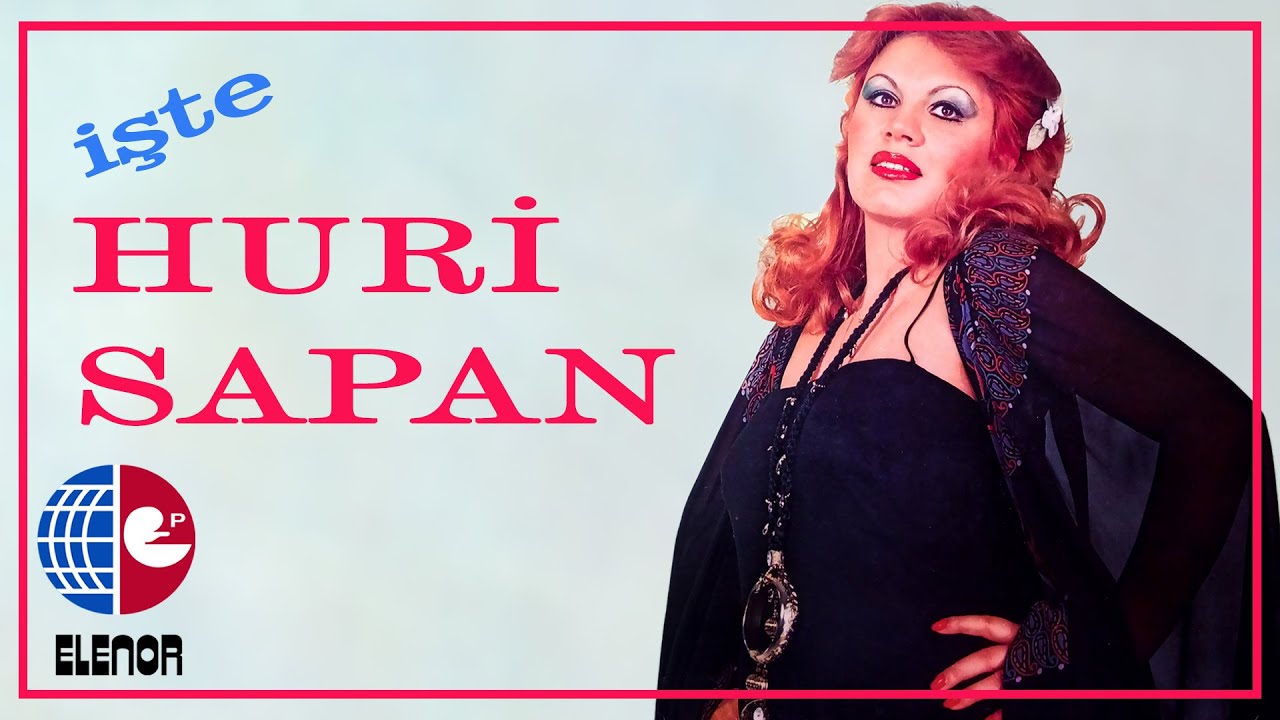 Huri Sapan - Derbeder