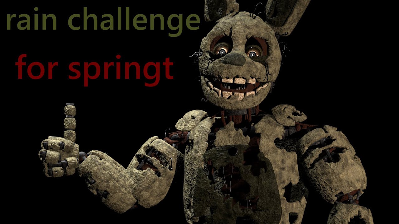 (fnaf/sfm) rain challenge for springt #rainingspringtchallenge