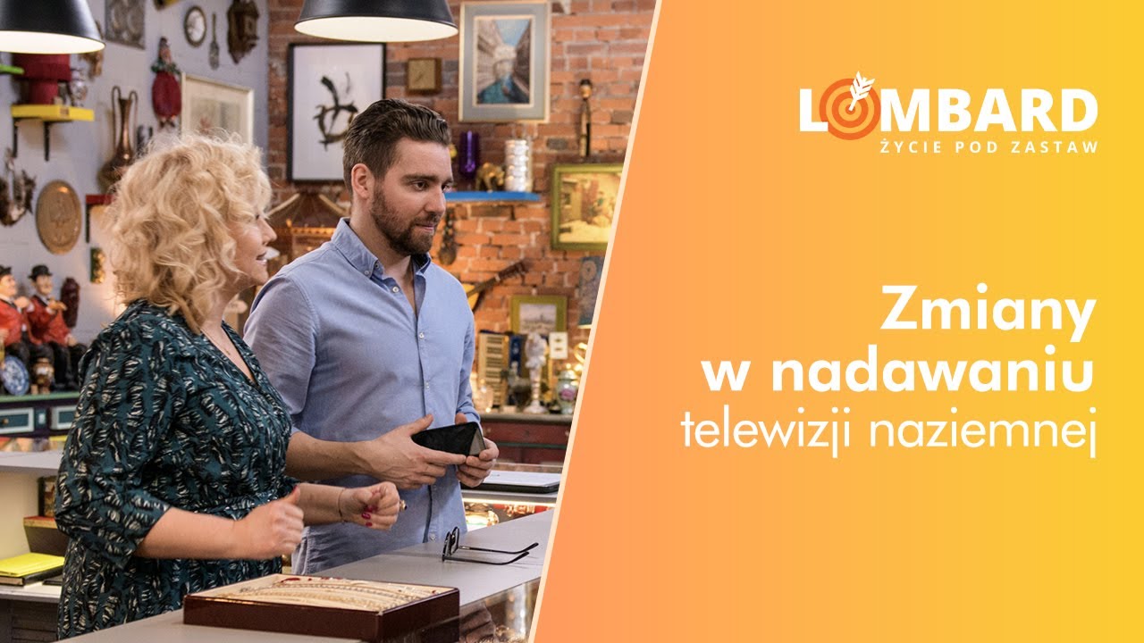 Zmiany w nadawaniu telewizji naziemnej  | Lombard. Życie Pod Zastaw 🎯