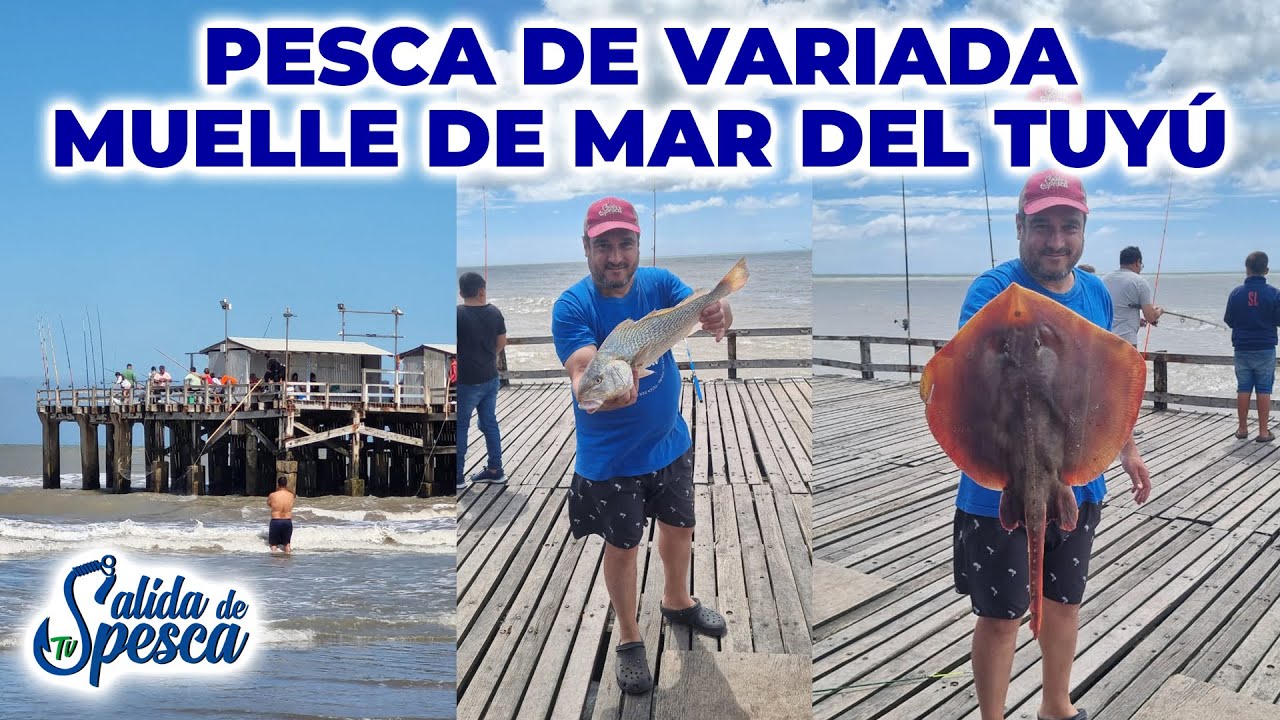 Pesca Variada en MAR DEL TUYU 2025 - Visitamos el Muelle y pescamos de todo!