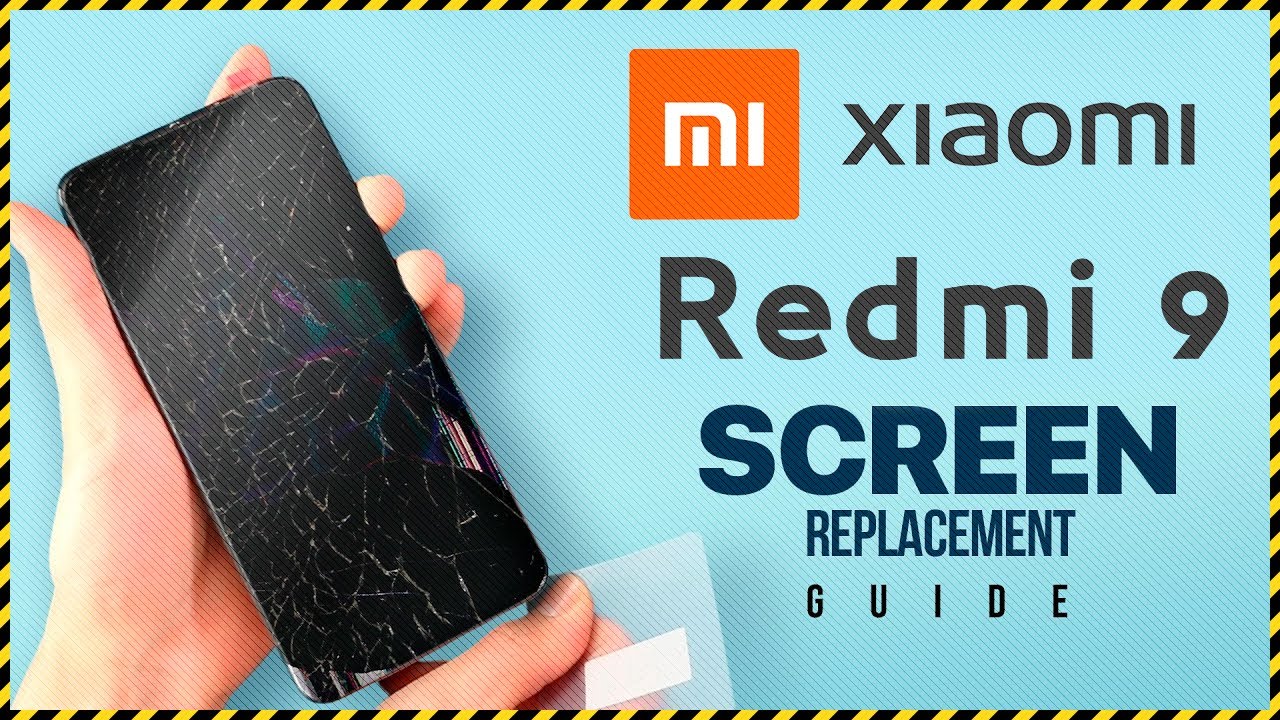 تفكيك واستبدال الشاشة Xiaomi Redmi 9