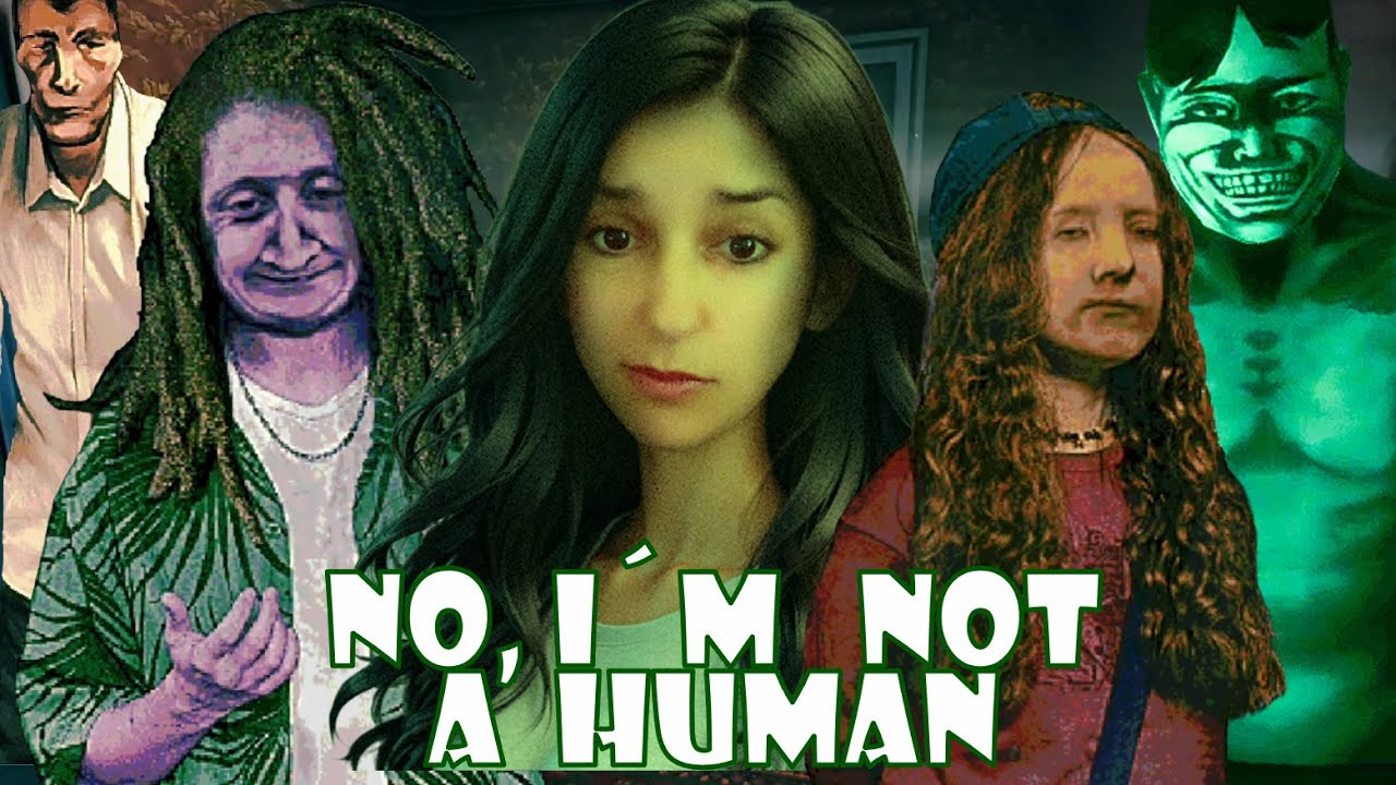 Herkese güvenme | No, I´m not a Human | Part-1