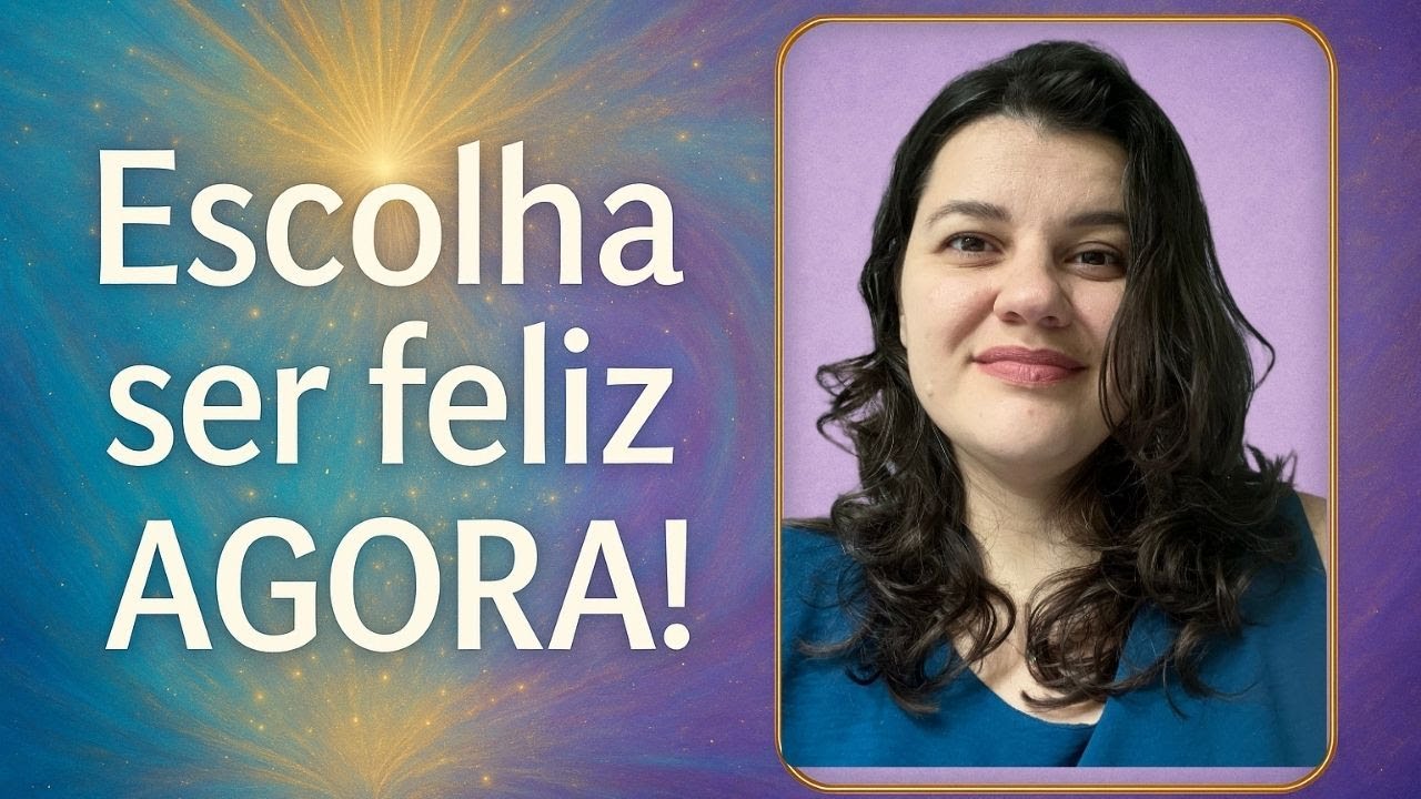 Escolha a felicidade