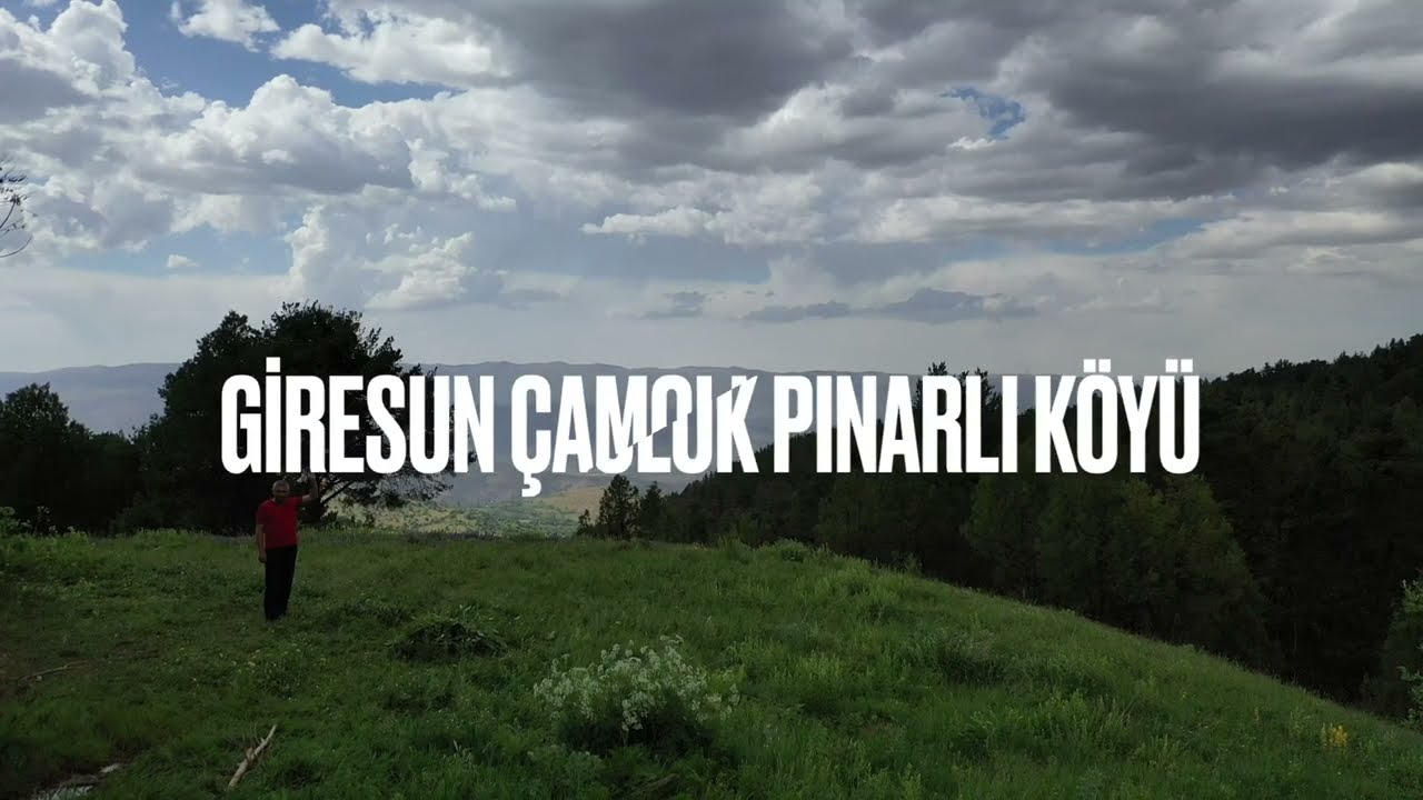 Giresun Çamoluk Pınarlı Köyü Hatıra