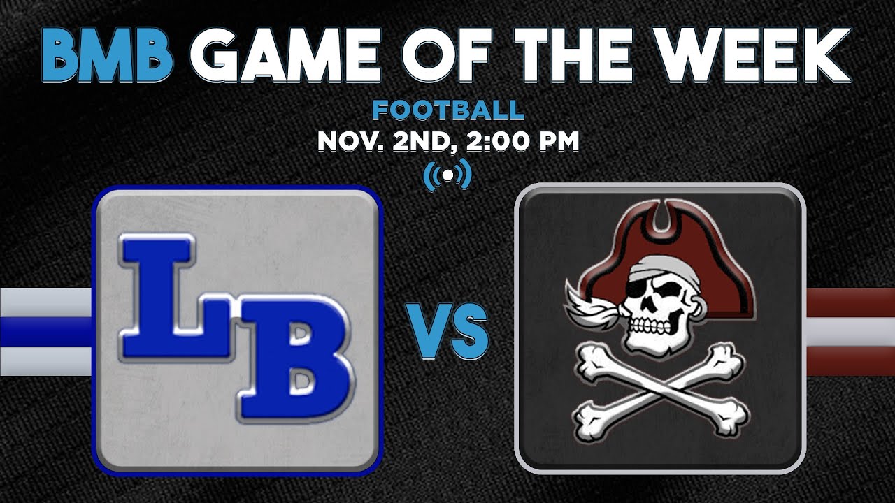 BMB Game of the Week - Football vs Long Beach