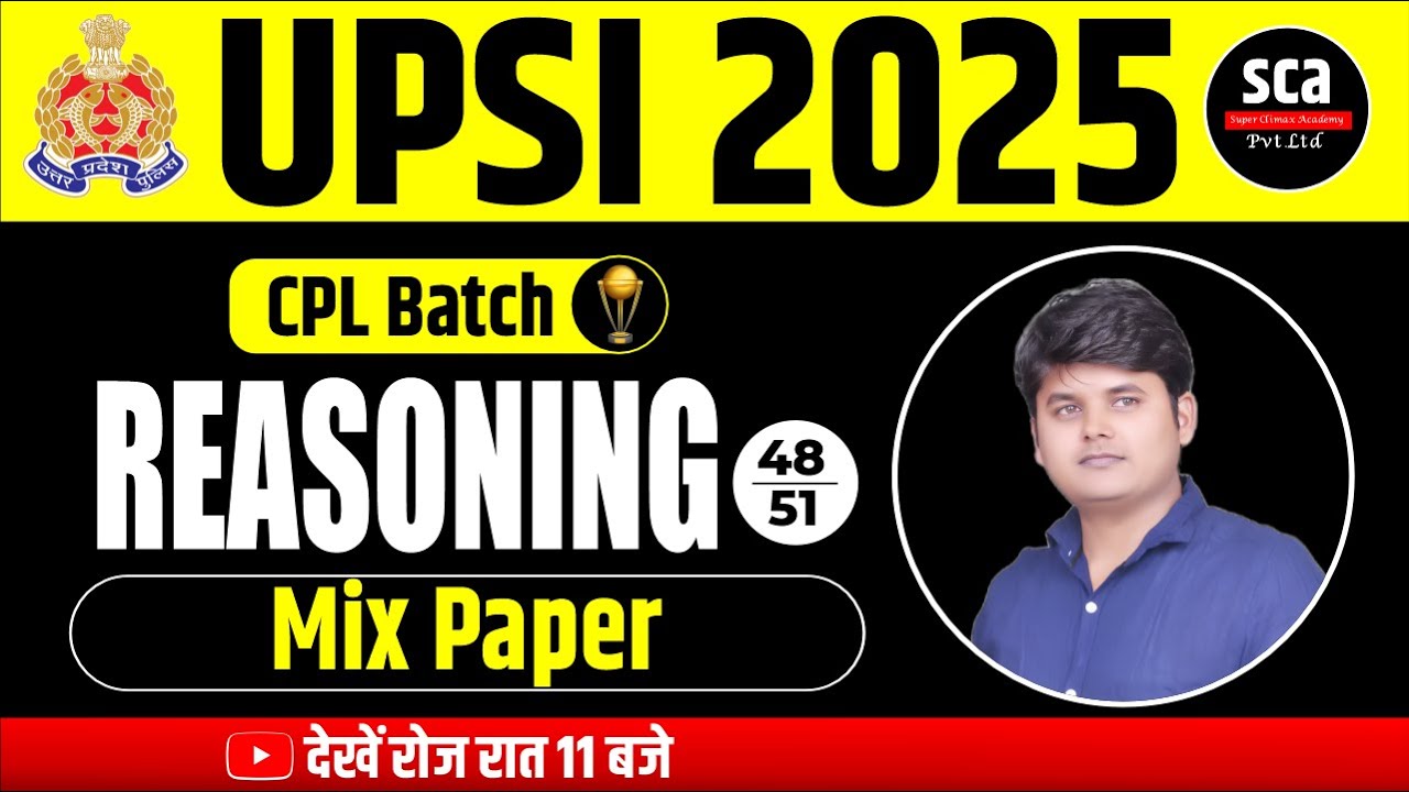 UPSI 2025  | Reasoning | Mix Paper | Class 48 | By Arvind Sir | Super Climax Academy