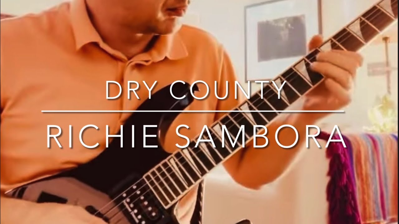 Dry County - Richie Sambora (Solo Cover)