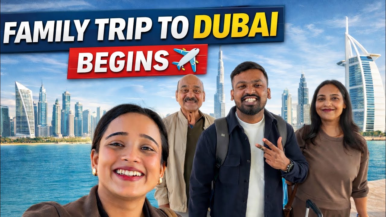 🇦🇪 Dubai Phoch Gaye With Family Vlog - Day 1