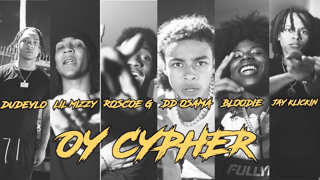 OY ONE MIC CYPHER (DD OSAMA , DUDEYLO , BLOODIE , ROSCOE G , LIL MIZZY , JAY KLICKIN )