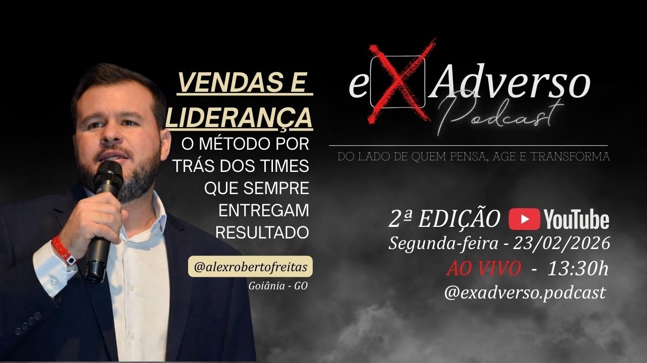 2ª Edição - VENDAS E LIDERANÇA c/ Alex Roberto Freitas (Gestor com. e líder de equipes de sucesso)
