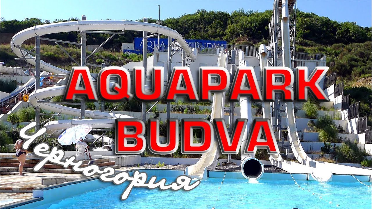 Aquapark Budva - Montenegro