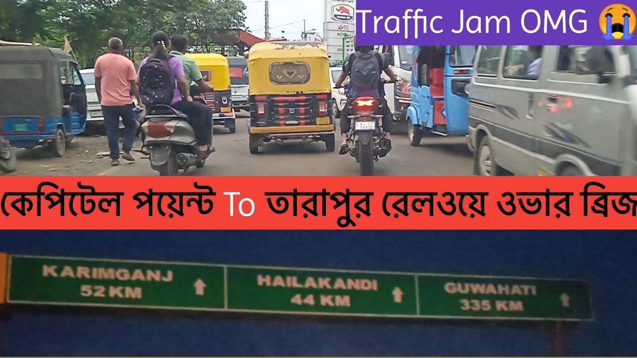 Silchar Vlog || Capital Point to Ramnagar via Tarapur Traffic Jam video || #silchar #vlog @avidipc