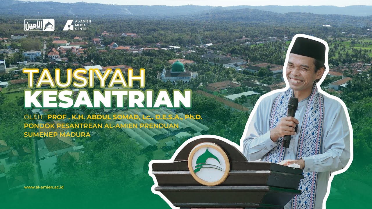 [FULL] TAUSIYAH KESANTRIAN || USTADZ ABDUL SOMAD || PP. AL-AMIEN PRENDUAN SUMENEP 2023