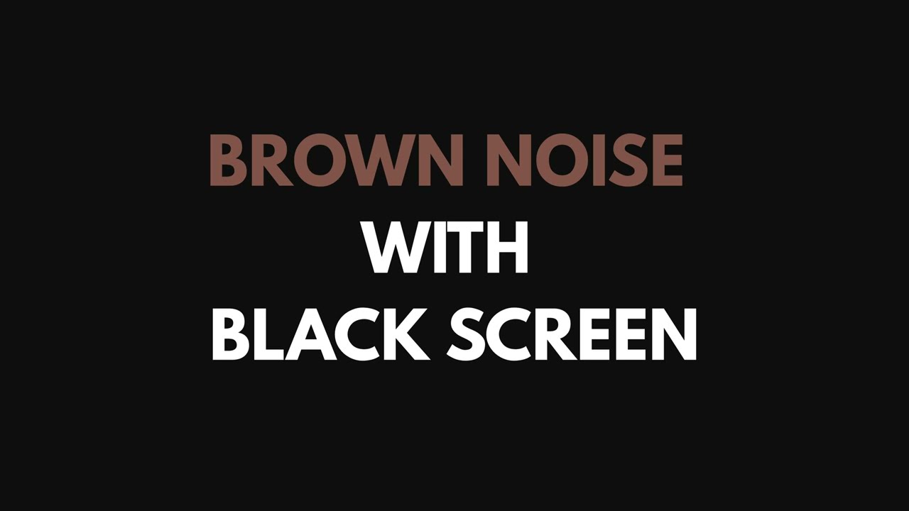 40 Minutes of Brown Noise 🎧 | Sleep Sounds with Black Screen🌙