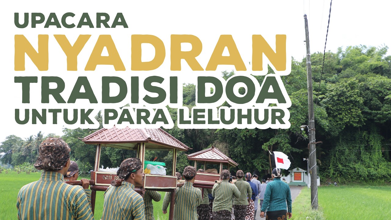 NYADRAN - SEBUAH TRADISI MENDOAKAN LELUHUR Bersama M. Yaser Arafat, M.A #tradisi #budaya #kebudayaan