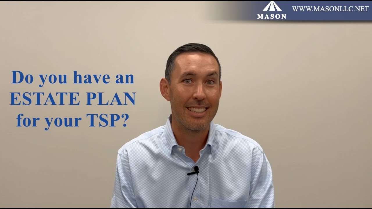 Thrift Savings Plan - Estate Planning for Your TSP