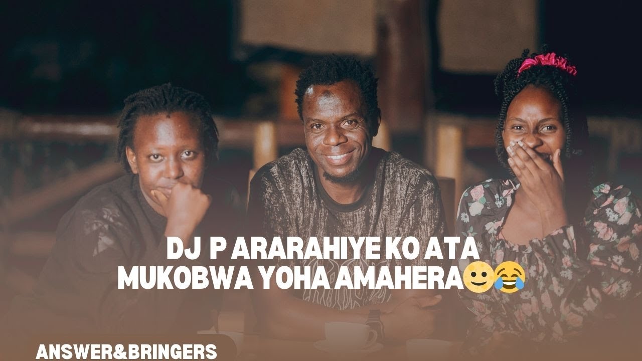 Answer&Bringers: umukobwa atang cadeau🙄?/Dj p umugor afise inot ntiyubah 😔/umuchr yambar nab 🙈sihond
