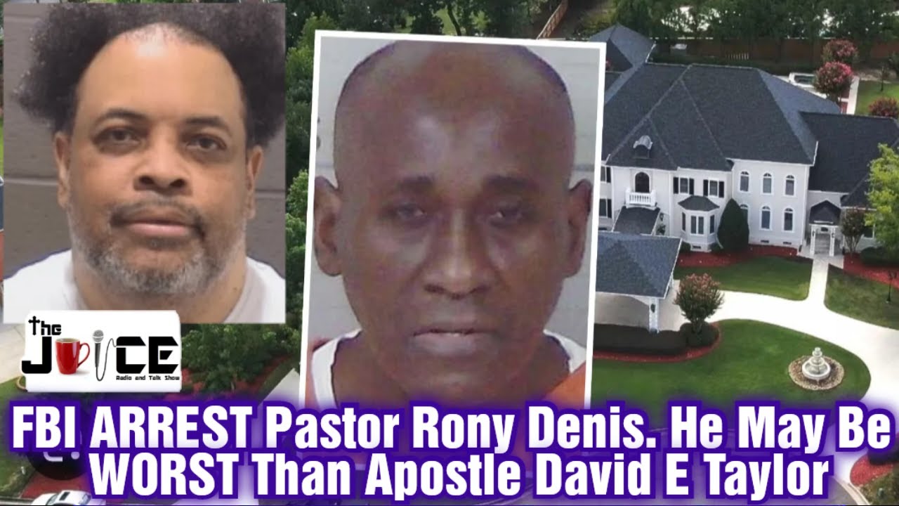 Pastor Rony Denis & 8 Others Arrested By FBI. Denis May Be WORST Than Apostle David E Taylor