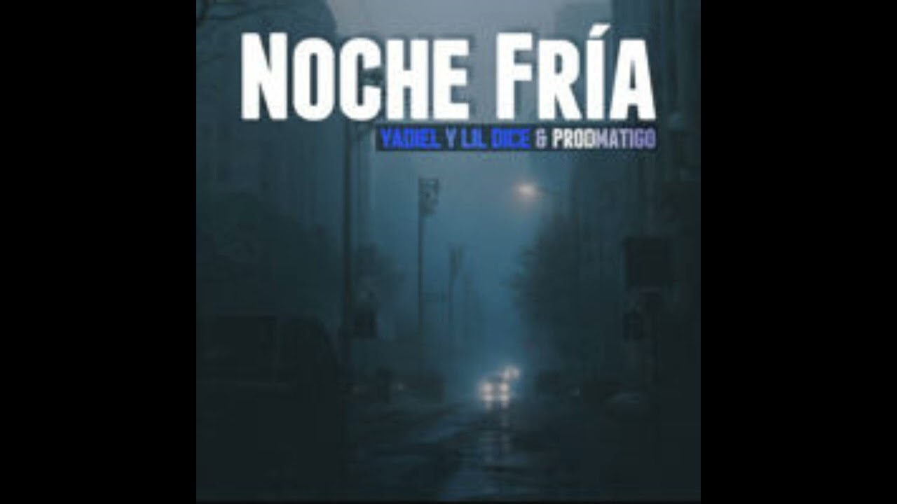 Noche Fria (ProdMatigo)