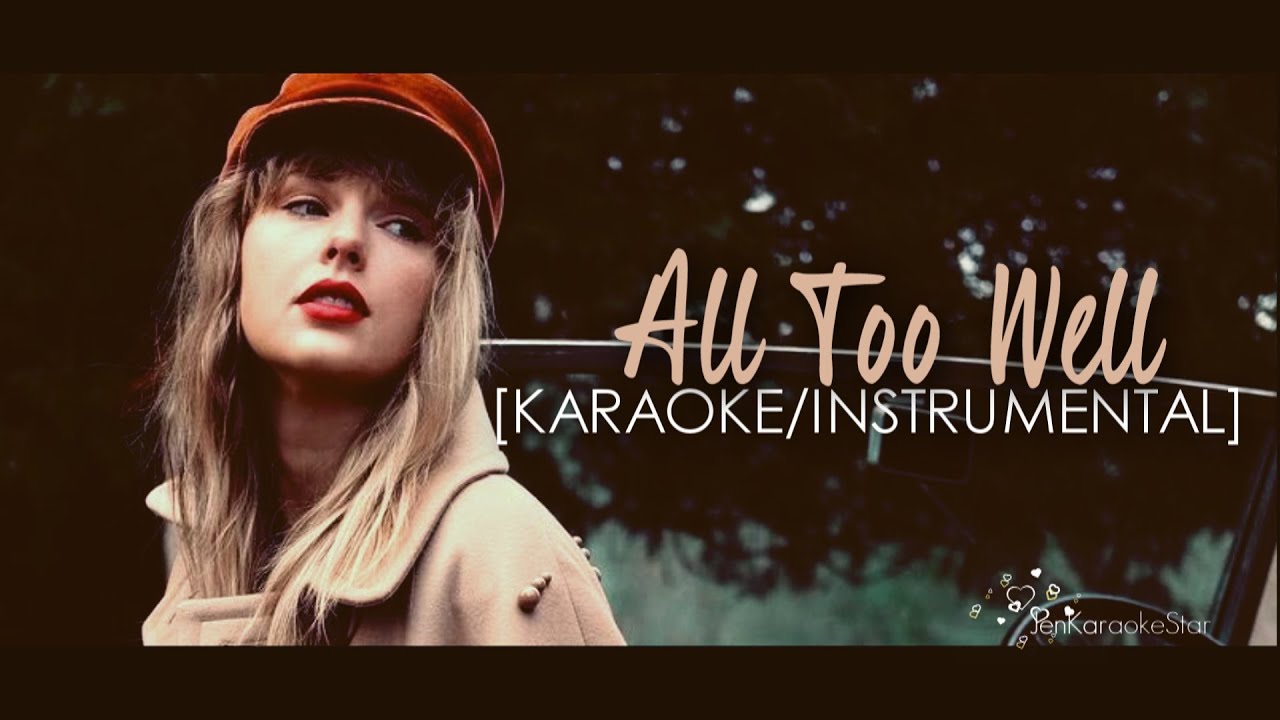 Taylor Swift - All Too Well ( Taylor's Version) [Karaoke/Instrumental]